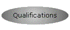 Qualifications